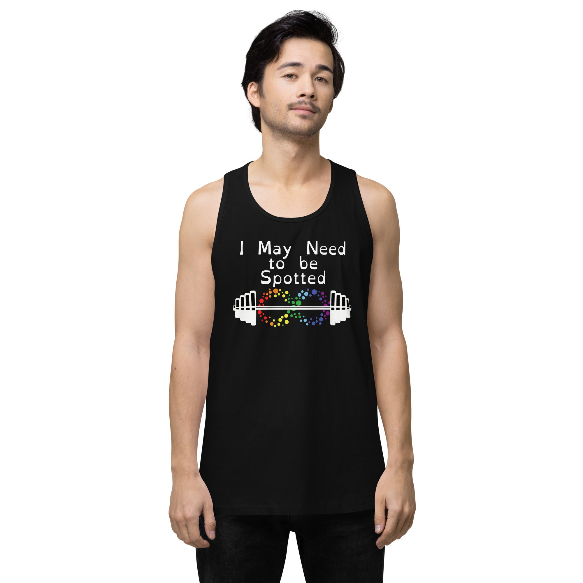 I May Need to be Spotted Men’s premium tank top